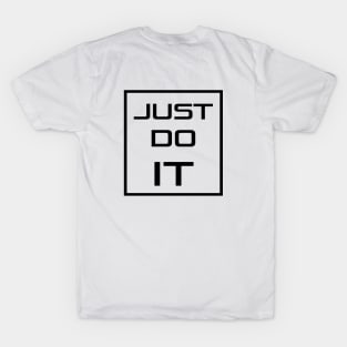 Just do it T-Shirt